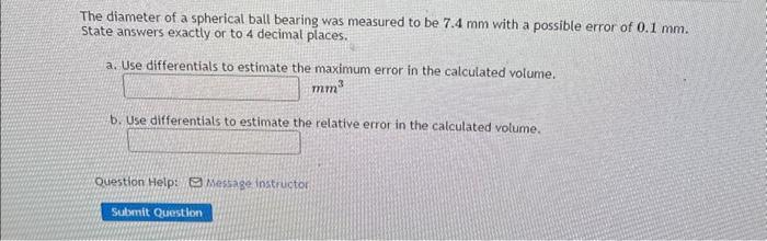 Solved The diameter of a spherical ball bearing was measured | Chegg.com