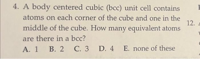 Solved 4. A body centered cubic (bcc) unit cell contains | Chegg.com