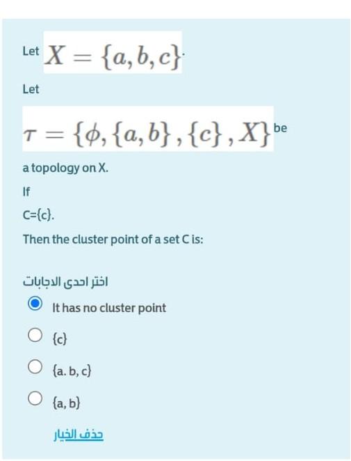 Solved Let X={a,b,c}. Let τ={ϕ,{a,b},{c},X} Be A Topology | Chegg.com