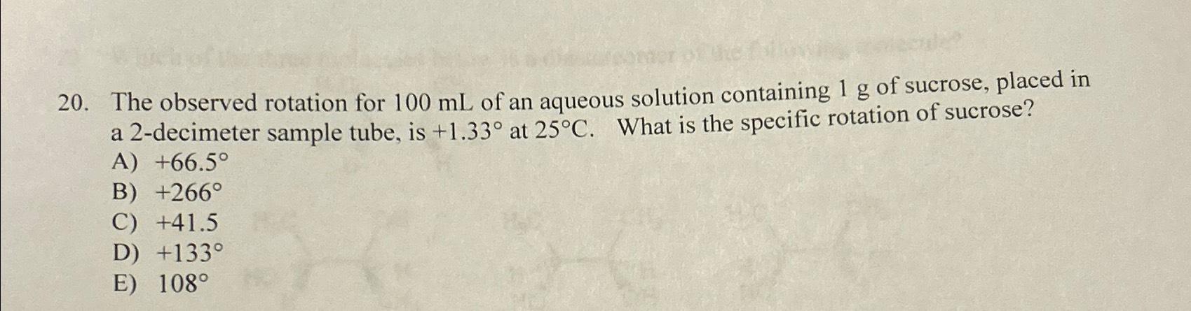 Solved The observed rotation for 100mL ﻿of an aqueous | Chegg.com