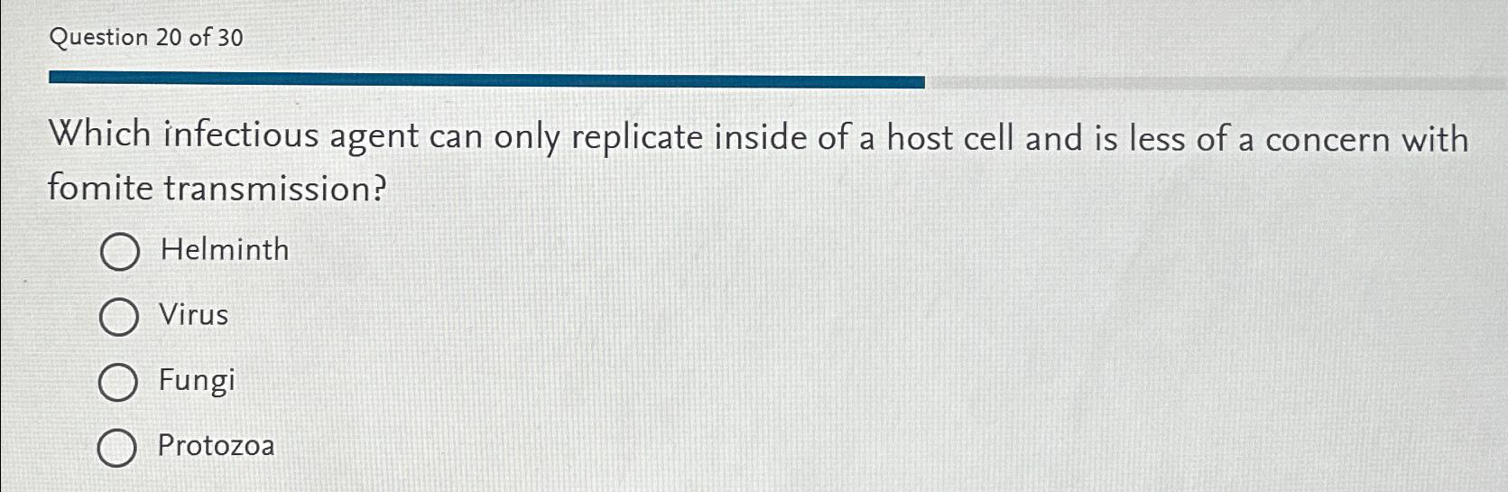 Solved Question 20 ﻿of 30Which infectious agent can only | Chegg.com