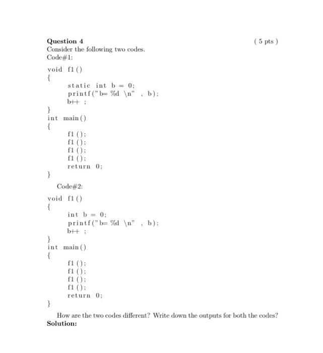 Solved Question 4 Consider the following two codes. Code#1: | Chegg.com