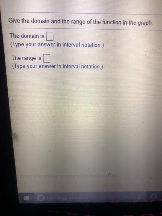 Solved Give the domain and the range of the function in the | Chegg.com