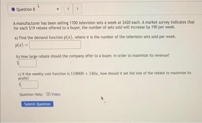 A manufacturer has been selling 1700 television sets a week at \( \$ 420 \) each. A market survey indicates that for each \(