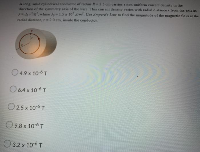 Solved A long, solid cylindrical conductor of radius R = 3.5 | Chegg.com