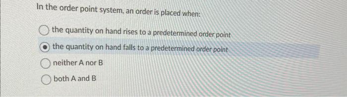 solved-in-the-order-point-system-an-order-is-placed-when-chegg