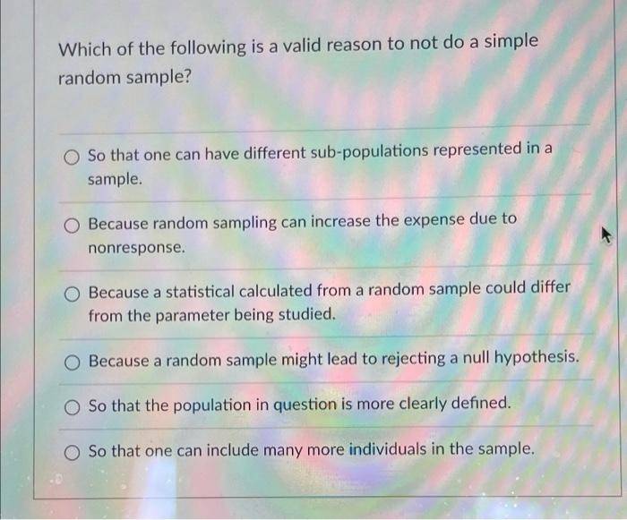 Solved Which of the following is a valid reason to not do a | Chegg.com