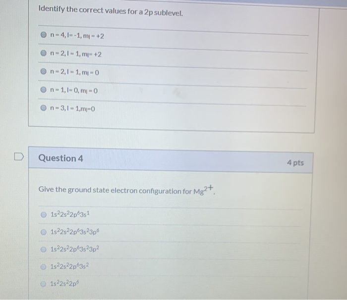 Identify The Correct Values For A 2p Sublevel O N Chegg 