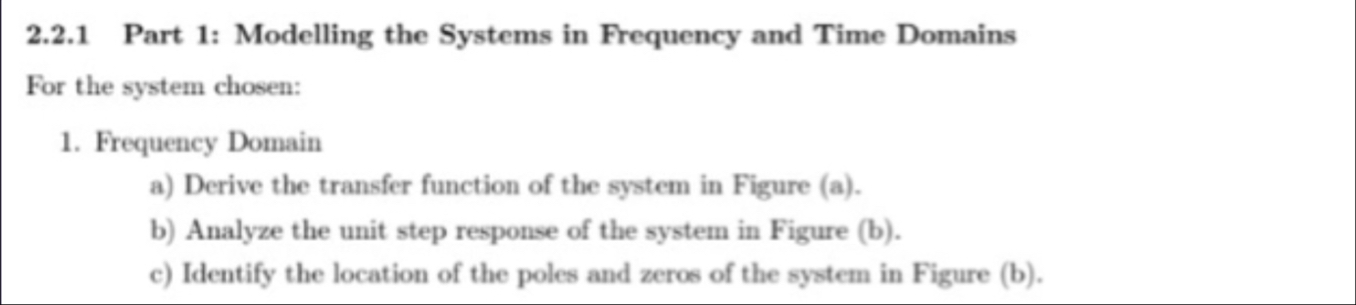 Solved 2.2.1 ﻿Part 1: Modelling the Systems in Frequency and | Chegg.com