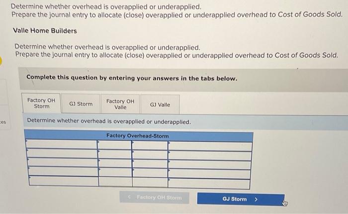 Determine whether overhead is overapplied or underapplied.
Prepare the journal entry to allocate (close) overapplied or under