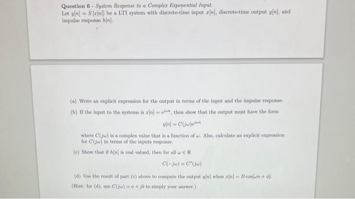 Solved Question 6 System Response to a Complex Exponential | Chegg.com