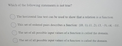 Solved Which of the following statements is not true?The | Chegg.com