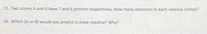 Solved 16. Which (A Or B ) Would You Predict Is More | Chegg.com