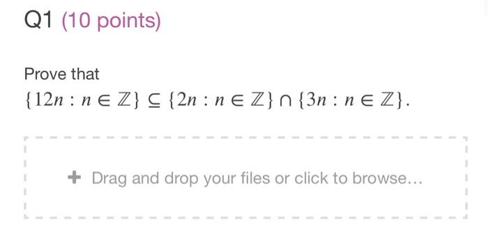 Q1 10 Points Prove That 12n Ne Z C 2n Ne Z N Chegg Com