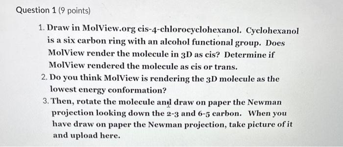 1. Draw In MolView.org Cis-4-chlorocyclohexanol. | Chegg.com