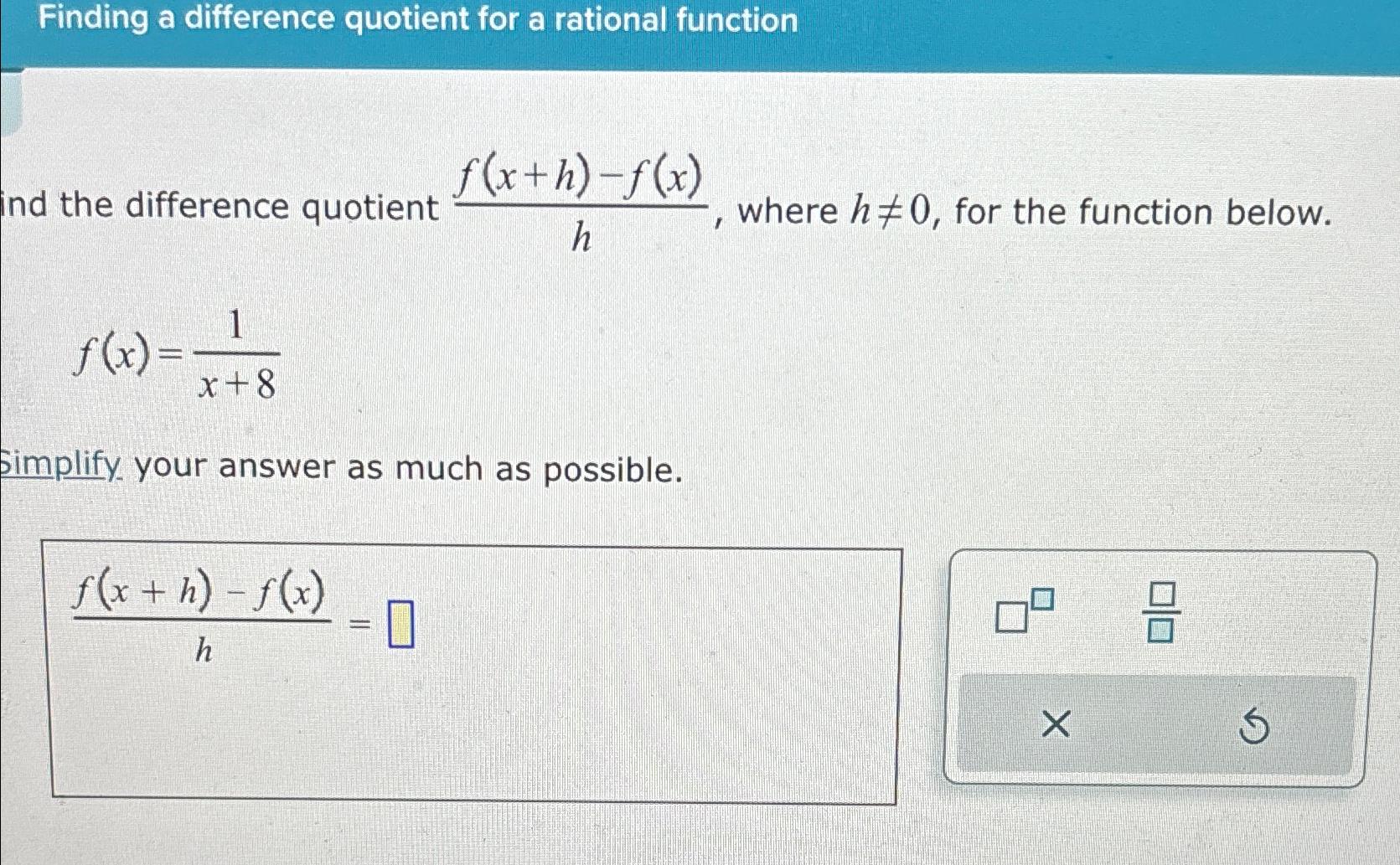 Solved finding a difference quotient for a rational chegg