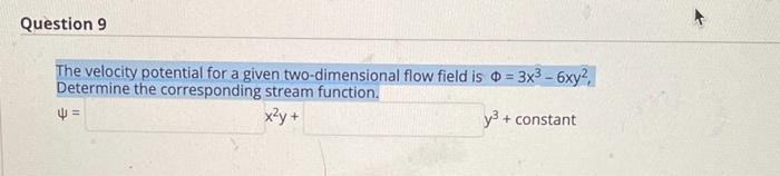 Solved Question 9 The velocity potential for a given | Chegg.com