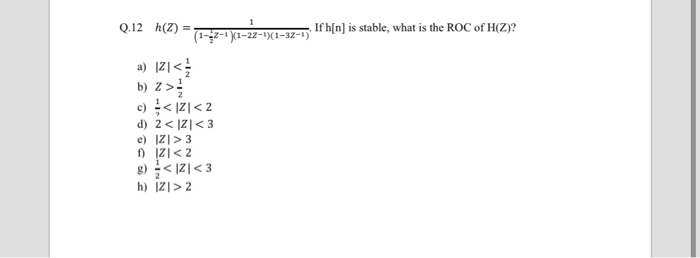 Solved Q 12 H 12 17 W If H N Is Stable What Is The Chegg Com