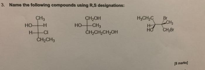 Solved 3. Name the following compounds using R, S | Chegg.com