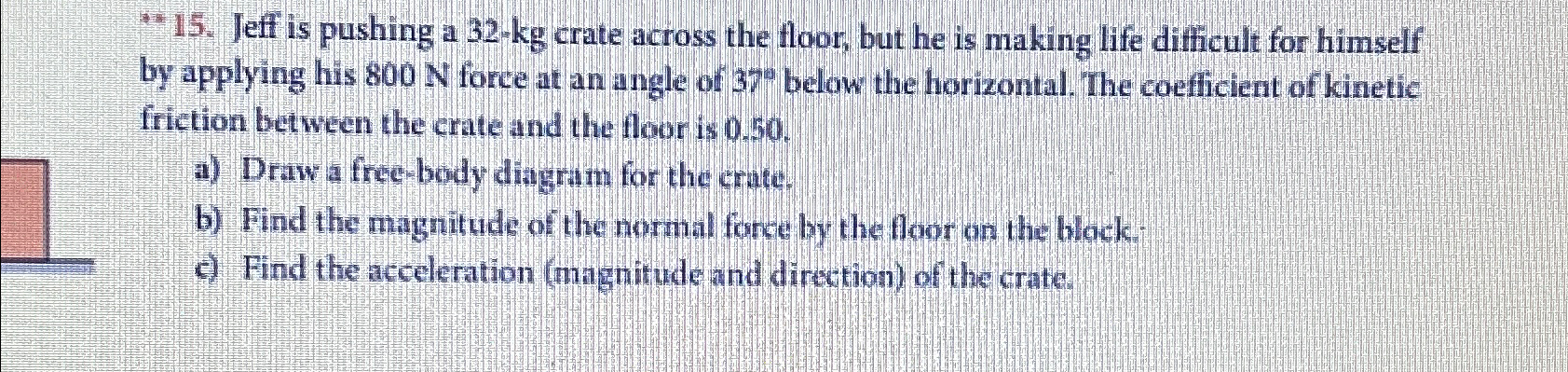 15-jeff-is-pushing-a-32kg-crate-across-the-floor-chegg