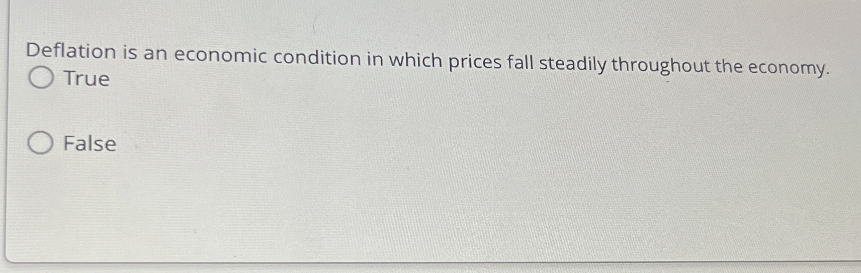 Solved Deflation is an economic condition in which prices | Chegg.com