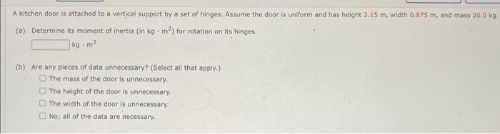 Solved A kitchen door is attached to a vertical support by a | Chegg.com