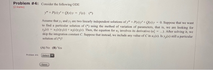 Solved Problem #4: Consider the following ODE [2 marks) y" + | Chegg.com