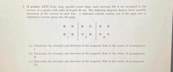 Solved 2. [3 points, 31\%] Four, long, parallel power lines, | Chegg.com