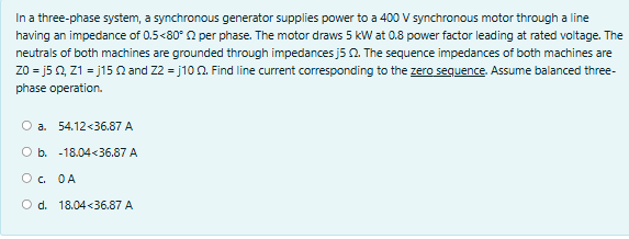 Solved In ﻿a three-phase system, a synchronous generator | Chegg.com