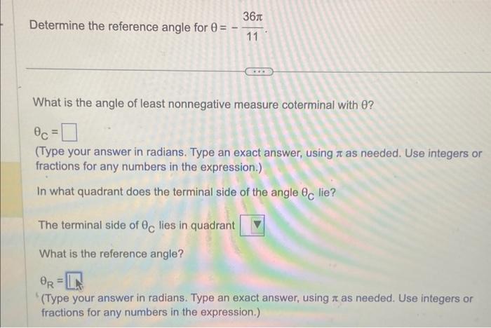 Solved Determine the reference angle for θ=−1136π. What is | Chegg.com