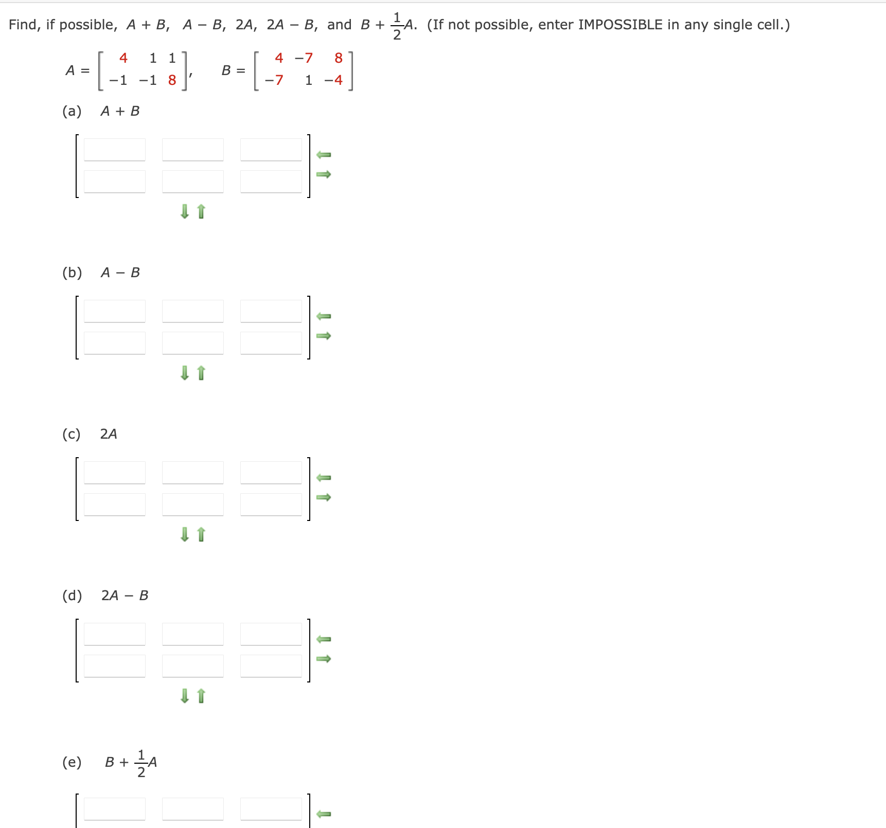 Solved Find, if possible, A+B,A-B,2A,2A-B, ﻿and B+12A. (If | Chegg.com