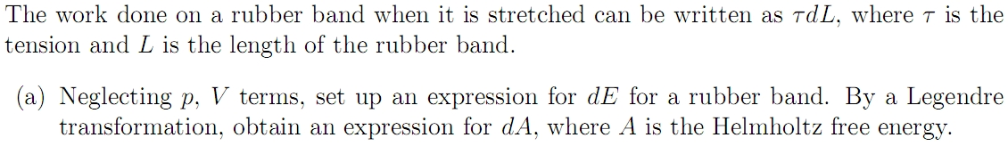 Solved The work done on a rubber band when it is stretched | Chegg.com