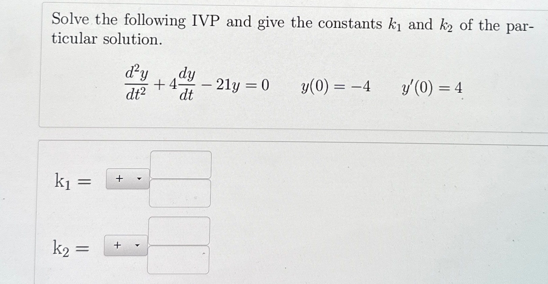 Solve The Following Ivp And Give The Constants K1