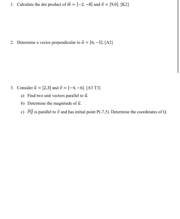 1 Calculate The Dot Product Of M 2 8 And N Chegg Com