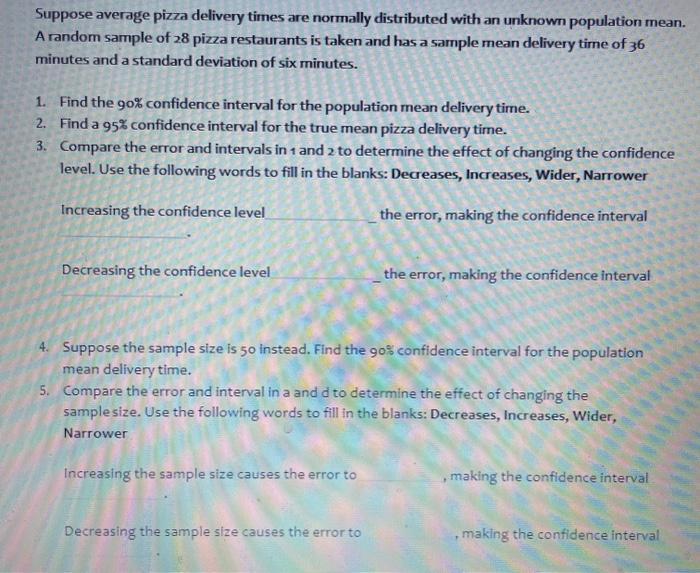 Solved Suppose average pizza delivery times are normally