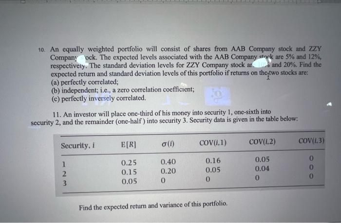 Solved 10. An Equally Weighted Portfolio Will Consist Of | Chegg.com