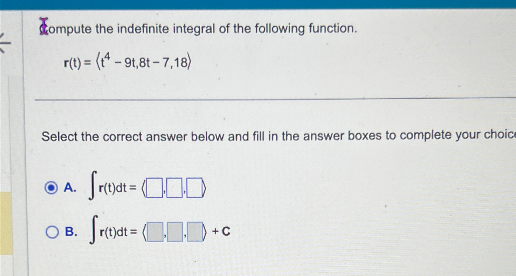 Solved Eompute The Indefinite Integral Of The Following 