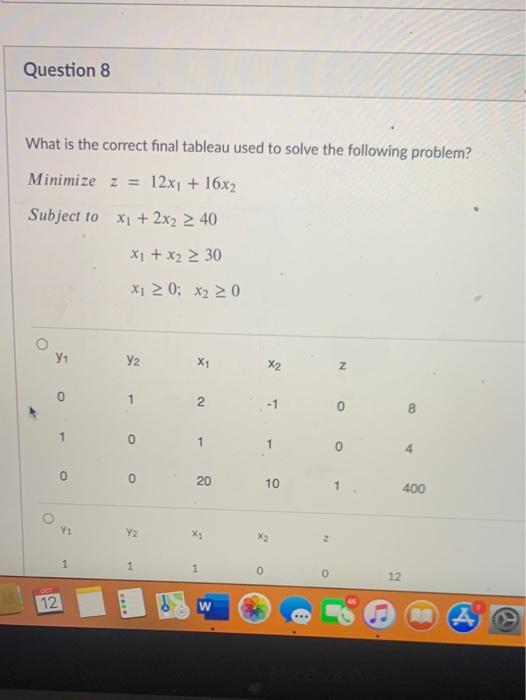 Solved Question 8 What Is The Correct Final Tableau Used To | Chegg.com