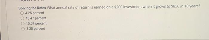 Solved Solving For Rates What Annual Rate Of Return Is | Chegg.com