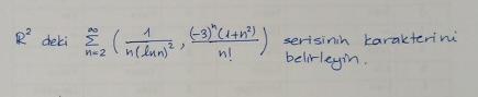 R2 ﻿deki ∑n=2∞(1n(lnn)2,(-3)n(1+n2)n!) ﻿serisinin | Chegg.com