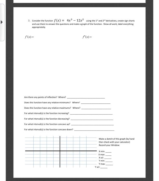 Solved 3. Consider the function f(x) = 4x3 - 12x? using the | Chegg.com