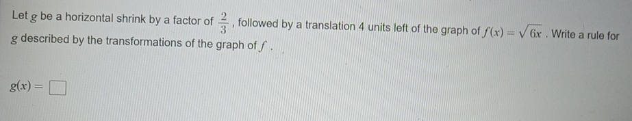 Solved Let g ﻿be a horizontal shrink by a factor of 23, | Chegg.com