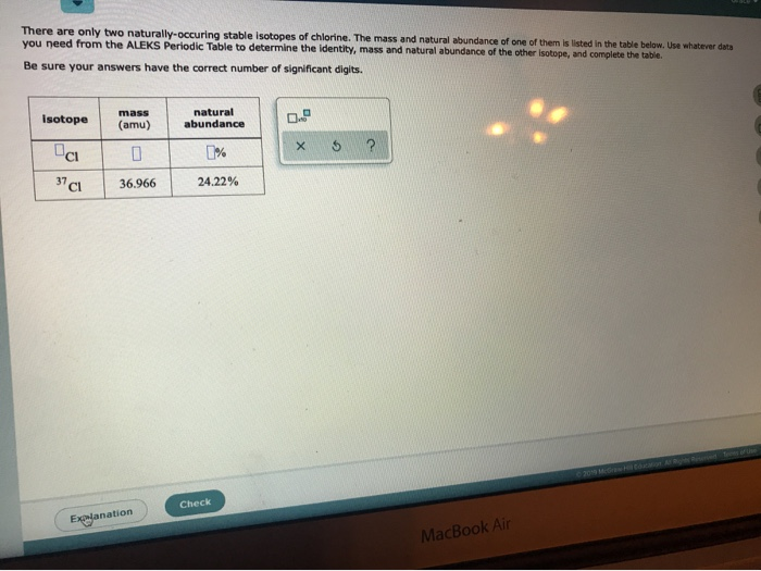 Solved There are only two naturally occuring stable isotopes