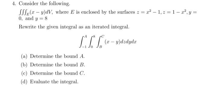 Solved Consider the following. ∭E(x−y)dV, where E is | Chegg.com