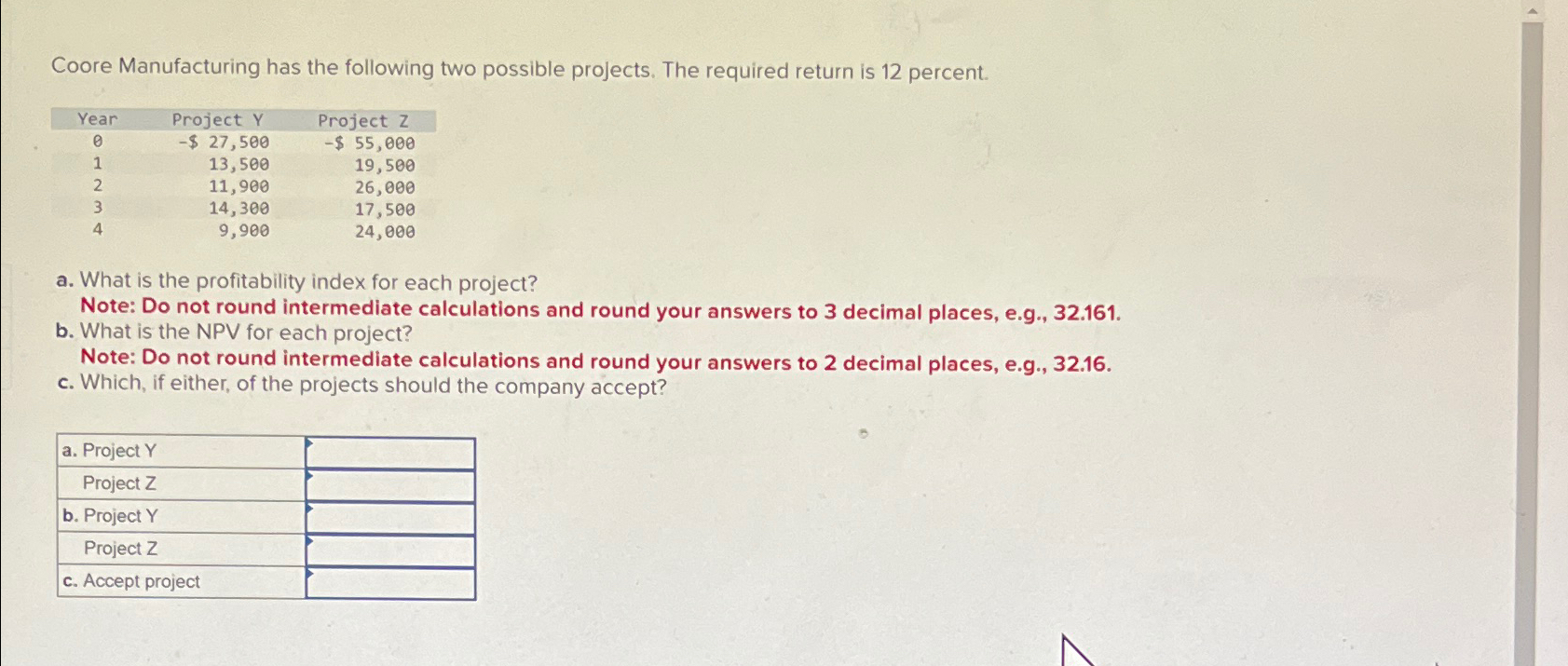 Solved Coore Manufacturing has the following two possible | Chegg.com