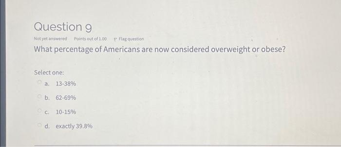 Solved Question 9 Not yet answered Points out of 1.00 Flag | Chegg.com