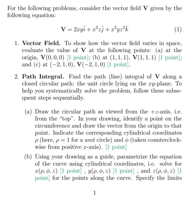 Solved For The Following Problems, Consider The Vector Field | Chegg.com