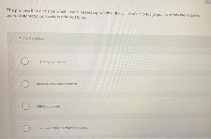 Solved The process that a trustee would use in assessing | Chegg.com