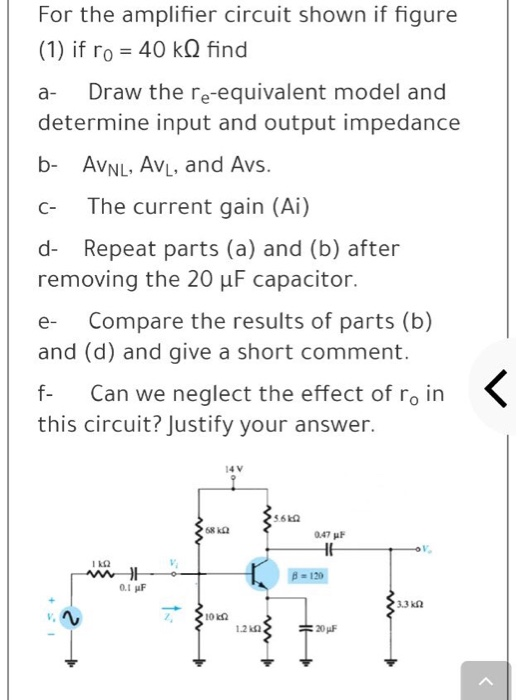 Solved A- C- For The Amplifier Circuit Shown If Figure (1) | Chegg.com