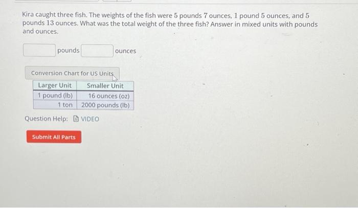Solved Kira caught three fish. The weights of the fish were | Chegg.com